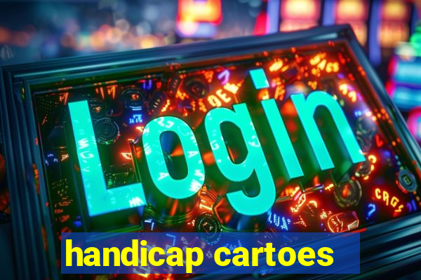 handicap cartoes - 0.5